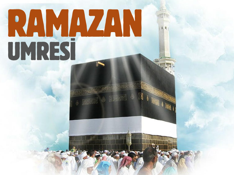 37-40 GÜNLÜK RAMAZAN UMRESİ