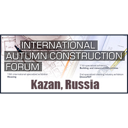 International Autumn Construction Forum Kazan  Uluslararası İnşaat Teknolojisi ve Ekipmanları Fuarı